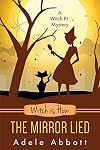 Witch is How The Mirror Lied