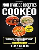 Mon Livre De Recettes Cookeo 70 Recettes Inratables Saines Prtes En Moins De 15 Minutes Et Avec Moins De 6 Ingrdients 3me Dition