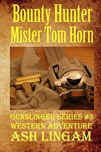Bounty Hunter Mister Tom Horn book cover