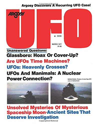 Argosy UFO Magazine, March 1977: Are UFOs Time Machines? UFOs and Manimals - A Nuclear Power Connection? book cover