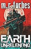 Earth Unrelenting
