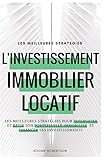 Investissement Immobilier Locatif: Les Meilleures Strat%C3%A9gies Pour Diversifier Et B%C3%A2tir Son Portefeuille Immobilier Et Financer Ses Investissements