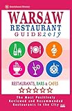 Warsaw Restaurant Guide 2019 Best Rated Restaurants In Warsaw Poland 500 Restaurants Bars And Cafs Recommended For Visitors 2019