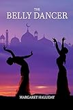 The Belly Dancer