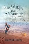 Sleep Walking Out of Afghanistan: Walking It All Back