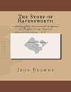 The Story of Ravensworth: a history of the Ravensworth landgrant in Fairfax County, Virginia