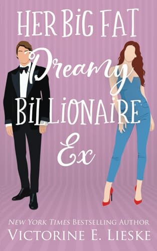 Her Big Fat Dreamy Billionaire Ex book cover