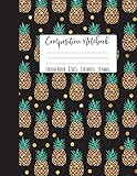 Pineapple Composition Notebook College Ruled Pineapple Notebook Pineapple Composition Notebook Girl Composition Notebook College Notebooks Notebooks College Notebooks 85 X 11