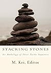 Stacking Stones: An Anthology of Short Tanka Sequences