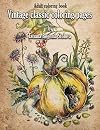 Vintage Classic Coloring Pages, Vol. 1 [Adult coloring book]