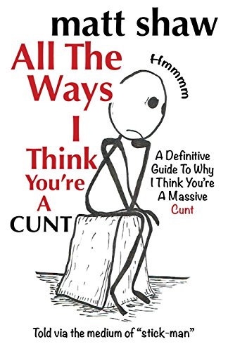 All the Ways I Think You're a C*nt book cover