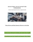 Behavioral Health Mentor A Recovery Coach Model For Peer Recovery Support Specialist