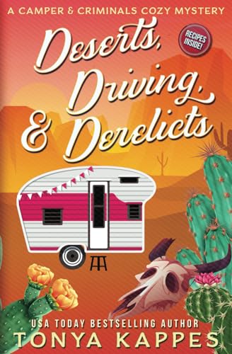 Deserts, Driving, & Derelicts book cover