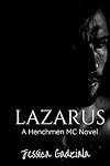 Lazarus (The Henchmen MC Book 7)