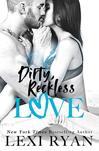 Dirty, Reckless Love book cover