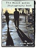 The Mixed Media Photography Book: Collection of 5 books