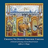 Creating The Boston Greenway Carousel: A Chronicle of Creating a Custom Themed Carousel