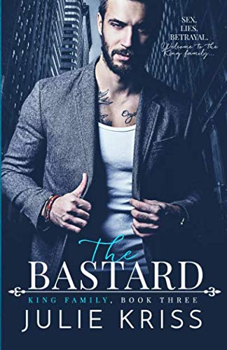The Bastard (By: Julie Kriss) cover