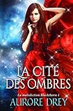 La Cit%C3%A9 Des Ombres: La Mal%C3%A9diction Blackthorn