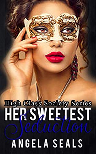Her Sweetest Seduction (By: Angela Seals) cover
