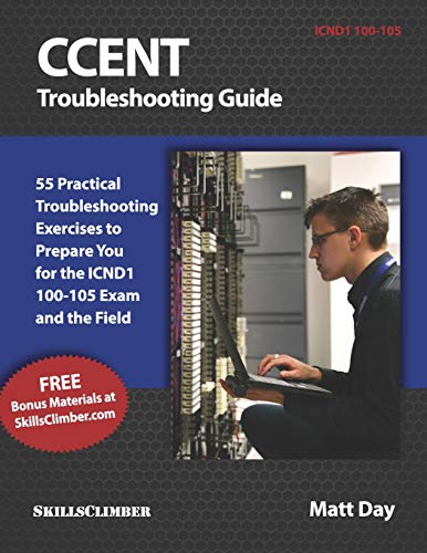 Ccent Troubleshooting Guide 55 Practical Troubleshooting Exercises To