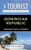 Greater Than A Tourist Dominican Republic 50 Travel Tips From A Local