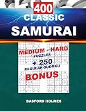 400 Classic Samurai Medium Hard Puzzles 250 Regular Sudoku Bonus Sudoku Medium Hard Levels And Classic Puzzles 9x9 Very Hard Level