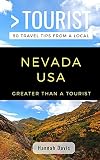 Greater Than A Tourist Nevada Usa 50 Travel Tips From A Local