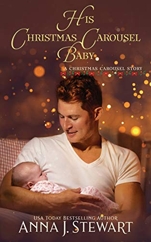 His Christmas Carousel Baby (By: Anna J. Stewart) cover
