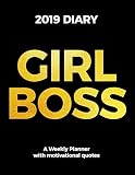 Girl Boss 2019 Diary A Weekly Planner With Motivational Quotes For Inspiration One Year Organizer For Women A Week At A Glance To Motivate Success Lettersize 85 X 11 Inch 2159 X 2794 Cm