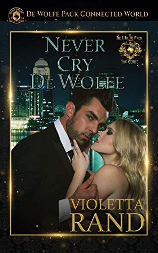 Never Cry de Wolfe (By: Violetta Rand) cover