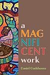 A Magnificent Work