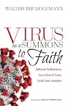 Virus as a Summons to Faith: Biblical Reflections in a Time of Loss, Grief, and Uncertainty