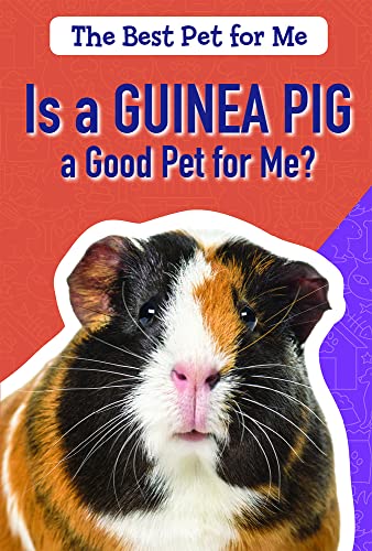 Cover of Is a Guinea Pig a Good Pet for Me?