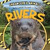Endangered Animals in the Rivers