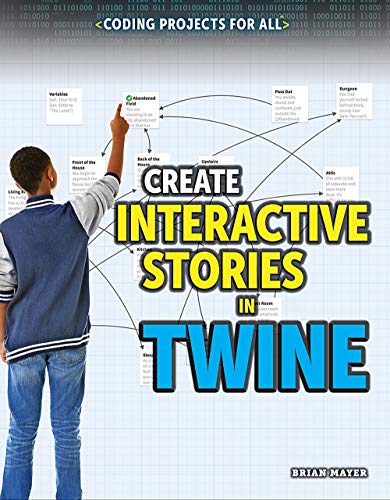 Cover of Create Interactive Stories in Twine