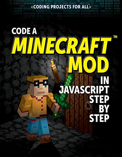 Cover of Code a Minecraft Mod in JavaScript Step by Step