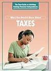 What You Need to Know About Taxes (Teen Guide to Adulting: Gaining Financial Independence)