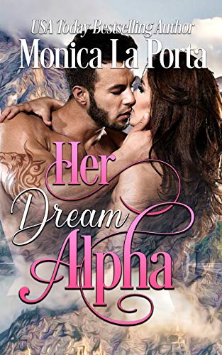 Her Dream Alpha (By: Monica La Porta) cover
