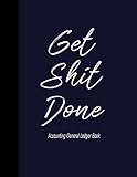 Accounting General Ledge Book Get Shit Done General Ledger Book Blank General Ledger Creditdebitpaper Book Financial Accounting Journal Entries General Ledger Size85x11 In 100 Pages