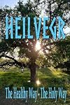 Heilvegr: The Healthy Way, The Holy Way
