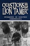 Questions for the Lion Tamer 2: Swimming in Electric Endohuasca