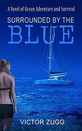 Surrounded By The Blue Of Ocean Adventure And Survival book cover