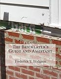 The Bricklayers Guide And Assistant