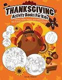 Thanksgiving Activity Books For Kids Vol1 Coloring Hidden Pictures Spot Difference How To Draw Count Dot To Dot Thanksgiving Book Thanksgiving Childrens Books