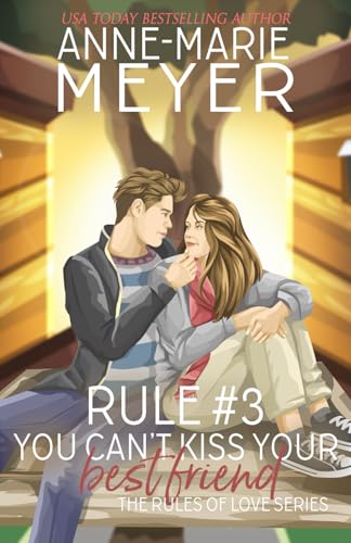 Rule #3: You Can't Kiss Your Best Friend book cover