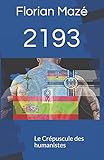 2193: Le Cr%C3%A9puscule Des Humanistes