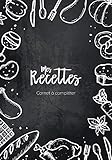 Mes Recettes | Carnet %C3%A0 Compl%C3%A9ter: Cahier Pour 100 Recettes, 18x25cm, Noir Ardoise & Blanc