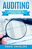 Auditing The Ultimate Guide To Performing Internal And External Audits