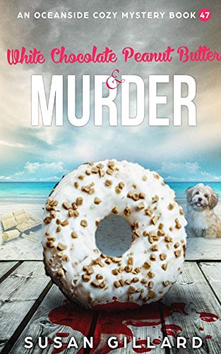 White Chocolate Peanut Butter & Murder book cover